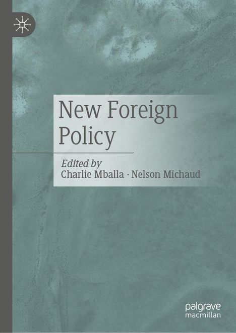 "New Foreign Policy" von Charlie Mballa und Nelson Michaud. Grauer Hintergrund mit schlichten, minimalen Designelementen.