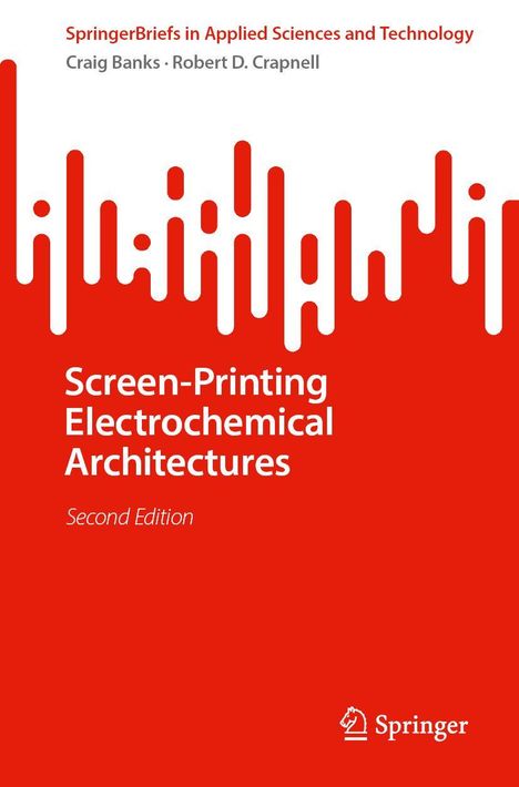Craig E. Banks: Screen-Printing Electrochemical Architectures, Buch