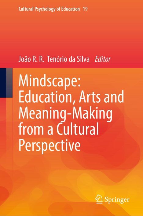 Mindscape: Education, Arts and Meaning-Making from a Cultural Perspective, Buch