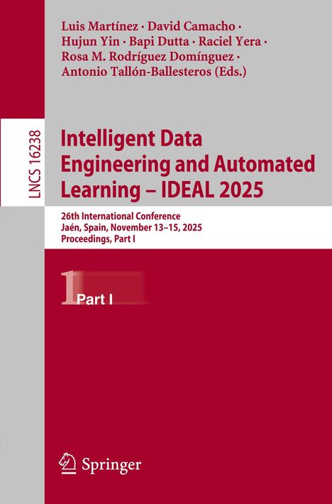 „Intelligent Data Engineering and Automated Learning – IDEAL 2025“, Konferenz in Spanien, November 13–15, 2025.