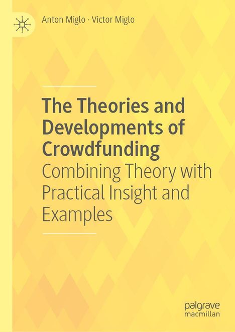 Anton Miglo: The Theories and Developments of Crowdfunding, Buch