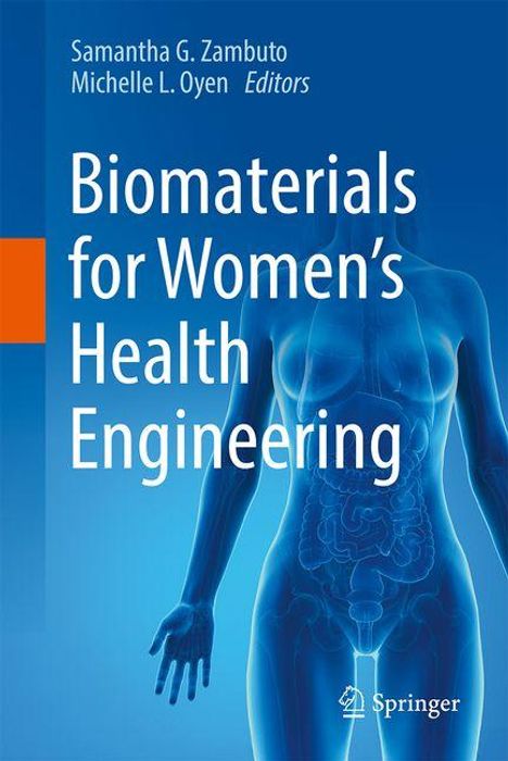 "Biomaterials for Women's Health Engineering" von Samantha G. Zambuto, Michelle L. Oyen. Ein anatomisches Bild auf blauem Hintergrund.