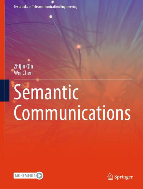 Zhijin Qin: Semantic Communications, Buch