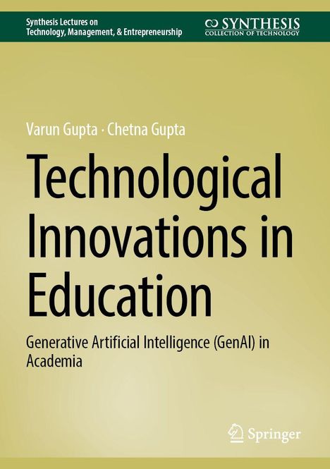 Titel: "Technological Innovations in Education". Autoren: Varun Gupta, Chetna Gupta. Grüner Hintergrund. Springer-Logo unten.