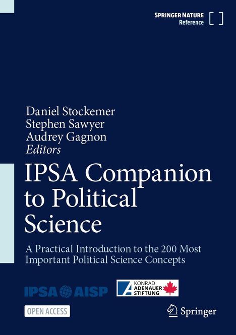 Titel: IPSA Companion to Political Science; Autoren: Daniel Stockemer, Stephen Sawyer, Audrey Gagnon; Verlag: Springer.
