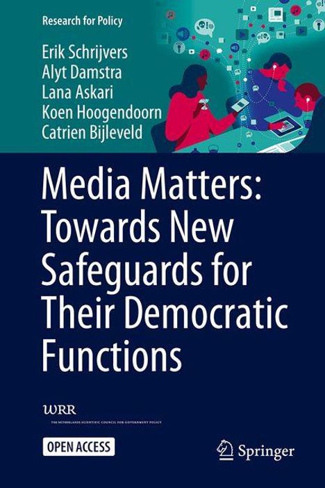 Titel: "Media Matters: Towards New Safeguards for Their Democratic Functions." Autoren: Erik Schrijvers u.a. Oben Illustration mit Personen und Monitoren.