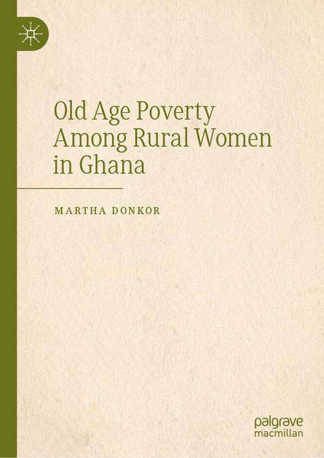 Martha Donkor: Old Age Poverty Among Rural Women in Ghana, Buch