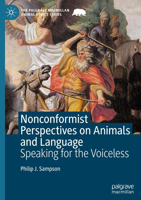 "Nonconformist Perspectives on Animals and Language: Speaking for the Voiceless" von Philip J. Sampson. Biblische Illustration.