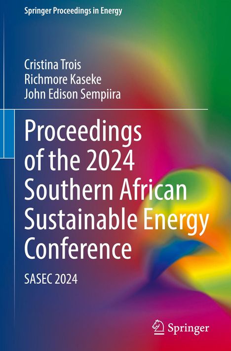 "Proceedings of the 2024 Southern African Sustainable Energy Conference, SASEC 2024. Autoren: Cristina Trois, Richmore Kaseke, John Edison Sempiira. Springer-Logo unten."
