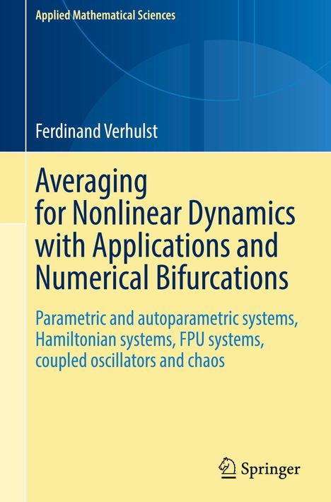 "Buchcover-Titel: Averaging for Nonlinear Dynamics with Applications and Numerical Bifurcations. Autor: Ferdinand Verhulst. Springer-Logo."