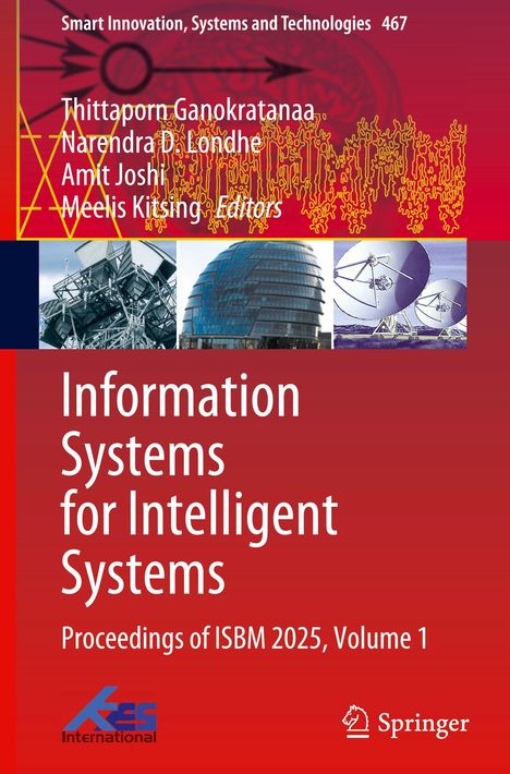 "Information Systems for Intelligent Systems. Proceedings of ISBM 2025, Volume 1." Moderne Gebäude und Antennen.
