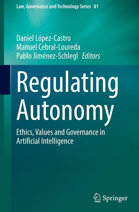 "Regulating Autonomy: Ethics, Values and Governance in Artificial Intelligence." Grüne Töne mit Springers Logo.