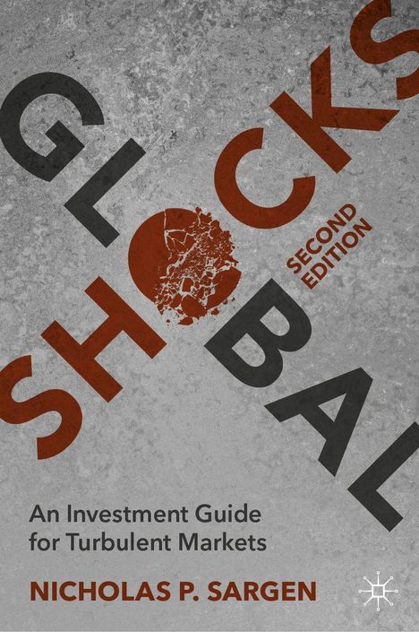Text: "GLOBAL SHOCKS", "SECOND EDITION", "An Investment Guide for Turbulent Markets", "NICHOLAS P. SARGEN". Graues Cover.