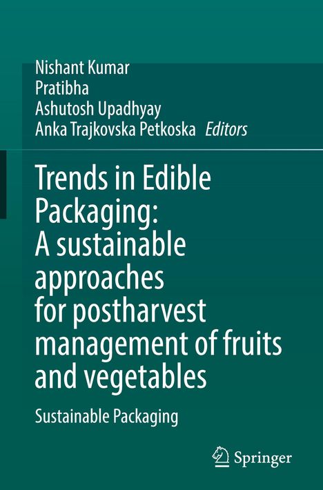 "Trends in Edible Packaging: A sustainable approaches for postharvest management of fruits and vegetables. Sustainable Packaging." Unten rechts das Springer-Logo. Hintergrund in Dunkelgrün.