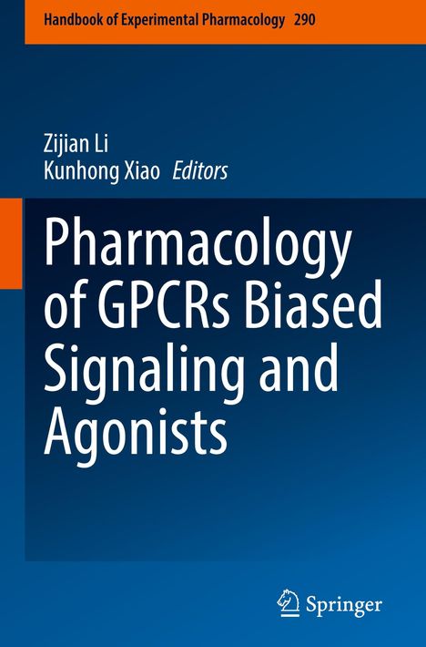 Handbook of Experimental Pharmacology 290. Zijian Li, Kunhong Xiao: Pharmacology of GPCRs Biased Signaling. Springer.