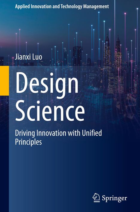 "Design Science: Driving Innovation with Unified Principles" von Jianxi Luo. Skyline bei Nacht, viele Lichtpunkte.