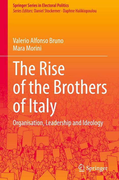 "The Rise of the Brothers of Italy: Organisation, Leadership and Ideology." Orangene Illustration mit protestierenden Menschen.