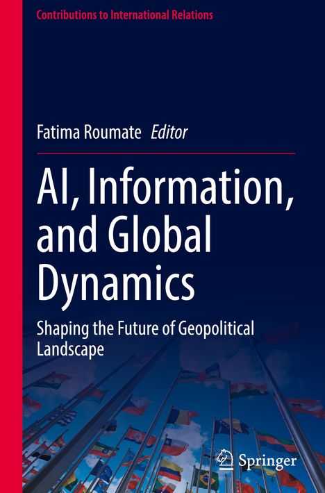 Der Titel lautet: "AI, Information, and Global Dynamics". Unten weht eine Vielzahl internationaler Flaggen in den Himmel.