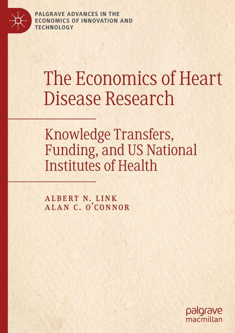Titel: "The Economics of Heart Disease Research". Autoren: Albert N. Link, Alan C. O'Connor. Roter Rand links.