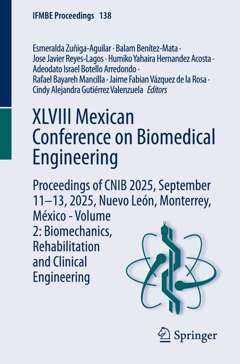 "XLVIII Mexican Conference on Biomedical Engineering, CNIB 2025, Nuevo León, Band 2: Biomechanics, Rehabilitation und Clinical Engineering."