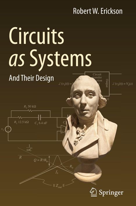 Buchcover: "Circuits as Systems" von Robert W. Erickson. Büste einer klassischen Figur und technische Diagramme im Hintergrund.