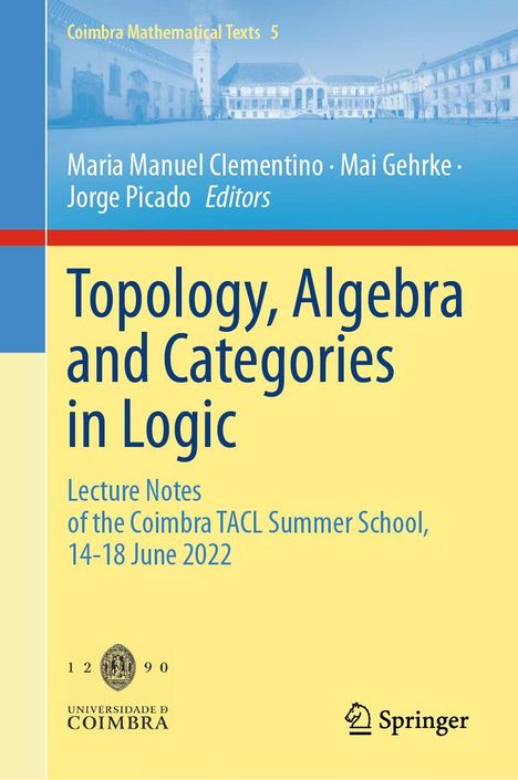 "Topology, Algebra and Categories in Logic" Lecture Notes, Coimbra TACL Summer School, 14-18 June 2022.