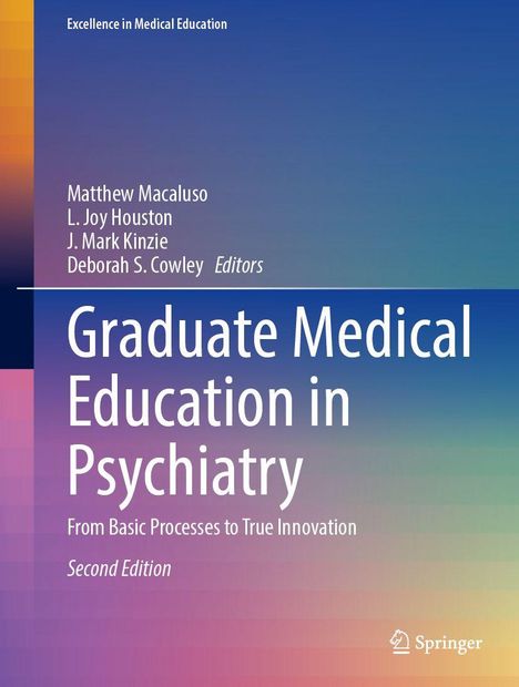 "Graduate Medical Education in Psychiatry. From Basic Processes to True Innovation. Second Edition." Farbiges Titelbild.