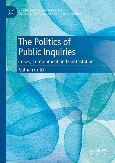 „The Politics of Public Inquiries: Crises, Containment and Contestation“ von Nathan Critch. Aquarell mit blauen Formen.