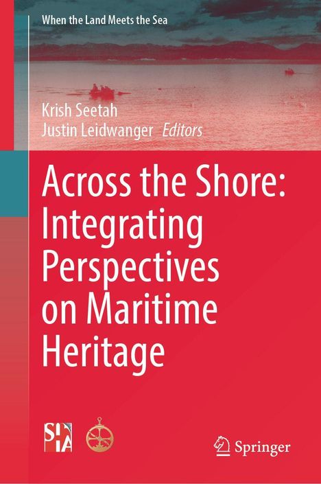 "Across the Shore: Integrating Perspectives on Maritime Heritage" von Krish Seetah und Justin Leidwanger. Oben ist Wasser und Küste.