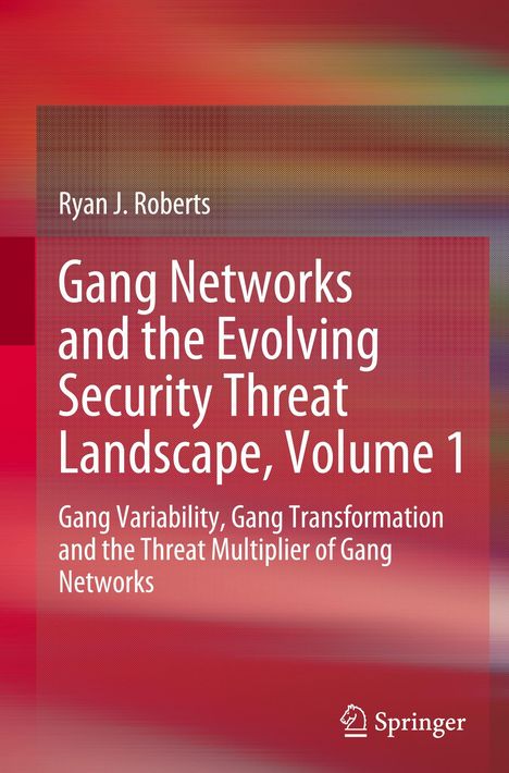 Titel: "Gang Networks and the Evolving Security Threat Landscape, Volume 1." Roter Hintergrund. Springer-Logo unten rechts.