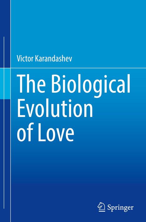 Ein Buchcover mit Text: "Victor Karandashev, The Biological Evolution of Love". Darunter das Springer-Logo.