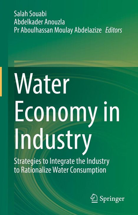 Titel: Water Economy in Industry. Untertitel: Strategies to Integrate the Industry to Rationalize Water Consumption. Grüner Hintergrund.