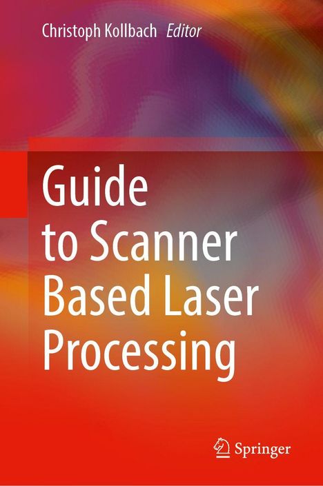 "Guide to Scanner Based Laser Processing" in weißer Schrift auf einem bunten, abstrakten Hintergrund. Springer-Logo unten.