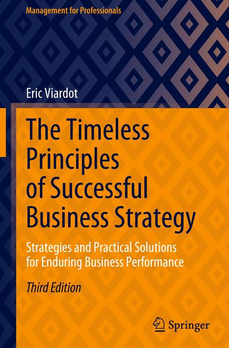 Buchtitel: "The Timeless Principles of Successful Business Strategy" von Eric Viardot. Orange-blaues Design mit Rautenmuster.