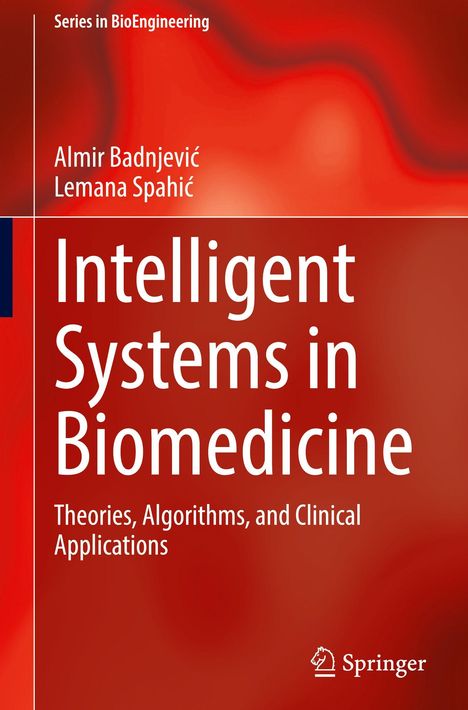 Titel: "Intelligent Systems in Biomedicine". Autoren: Almir Badnjević, Lemana Spahić. Roter Hintergrund. Springer-Logo.