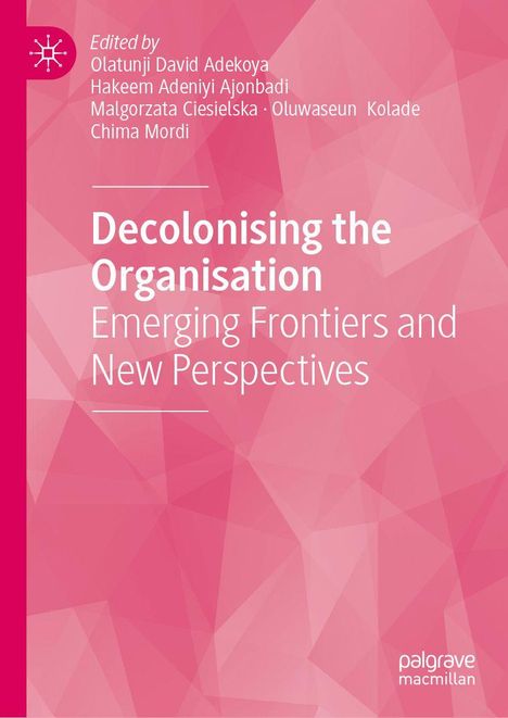 Titel: "Decolonising the Organisation: Emerging Frontiers and New Perspectives". Rosa Hintergrund mit geometrischen Mustern.