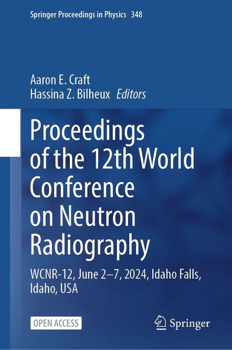 "Proceedings of the 12th World Conference on Neutron Radiography, WCNR-12, Juni 2024, Idaho. Offenes Zugangslogo."