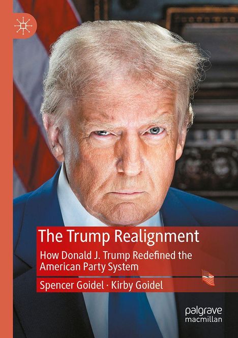 „The Trump Realignment“ in rotem Banner. Bild eines ernsten Mannes mit blondem Haar im Anzug.