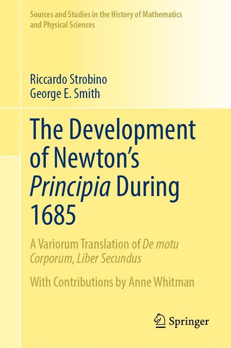 Titel: "The Development of Newton's Principia During 1685". Gelber Hintergrund mit kleinem Springer-Logo.