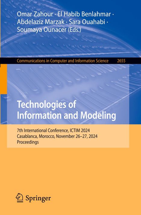 Buchtitel „Technologies of Information and Modeling“. Konferenzdetails: Casablanca, Marokko, November 26–27, 2024.