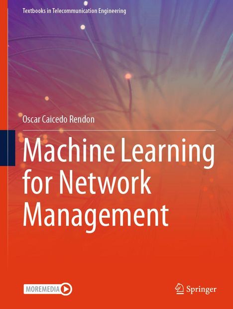 "Oscar Caicedo Rendon, Machine Learning for Network Management." Farbverlauf mit abstrakten Linien, Logos von Moremedia und Springer.