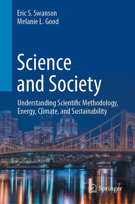 Eric S. Swanson, Melanie L. Good. Science and Society. Stadtlandschaft mit beleuchteter Brücke und Gebäuden im Hintergrund.