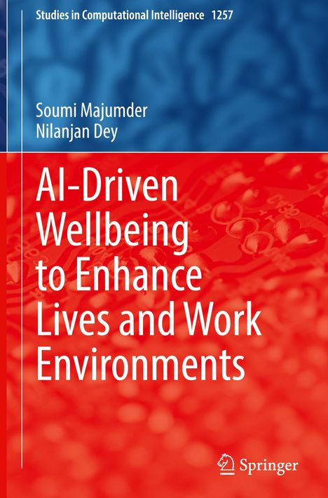 Buchtitel: "AI-Driven Wellbeing to Enhance Lives and Work Environments" von Soumi Majumder und Nilanjan Dey. Springer-Logo unten.
