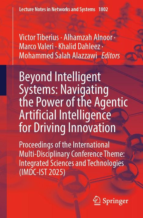 Springer-Verlag. Titel: Beyond Intelligent Systems: Navigating AI. Autoren: Victor Tiberius, Alhamzah Alnoor, et al.