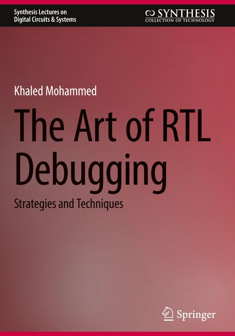 Titel: "The Art of RTL Debugging". Autor: Khaled Mohammed. Roter Hintergrund, Springer-Logo unten rechts.