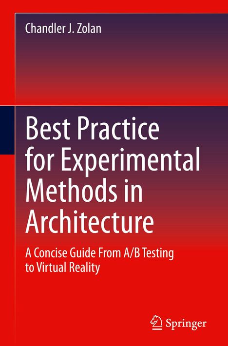 "Best Practice for Experimental Methods in Architecture" von Chandler J. Zolan, mit Logo unten rechts.