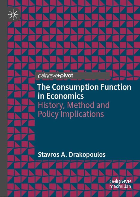 "The Consumption Function in Economics: History, Method and Policy Implications" von Stavros A. Drakopoulos. Geometrisches Muster.