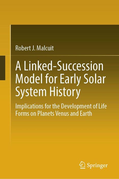Titel: "A Linked-Succession Model for Early Solar System History". Unten rechts ein Springer-Logo. Hintergrund gelb-orange.