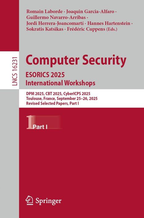 "Computer Security: ESORICS 2025 International Workshops, Toulouse, France, September 25–26, 2025, Part I. Springer-Logo."