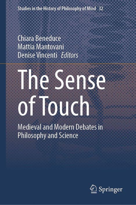 Text im oberen Teil: "Studies in the History of Philosophy of Mind 32". 
Mittlerer Teil enthält Titel: "The Sense of Touch". 
Untere Hälfte: Editorennamen. Schachbrettmuster, Springer-Logo unten rechts.